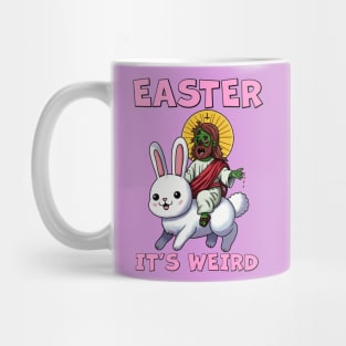 Easter it's weird Mug